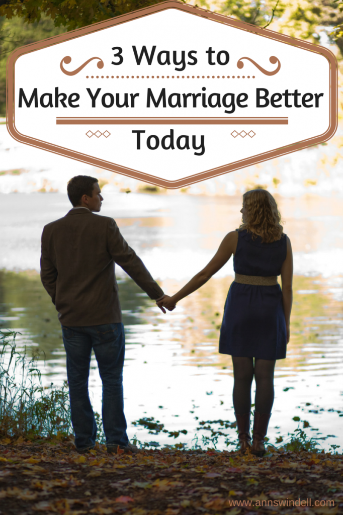 3 Ways To Make Your Marriage Better